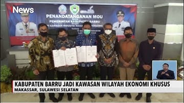 Kabupaten Barru Dipilih Menjadi Kawasan Industri Ekonomi Khusus - iNews Siang 04/09