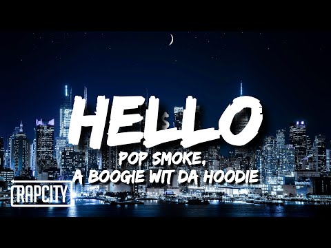 Pop Smoke - Hello (Lyrics) ft. A Boogie Wit Da Hoodie