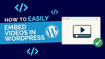 5 Effortless Ways to Embed Videos in WordPress