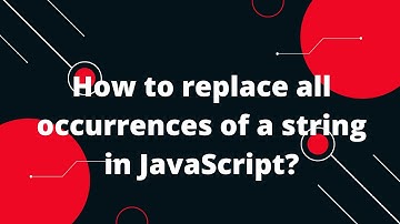 How to replace all occurrences of a string in JavaScript?