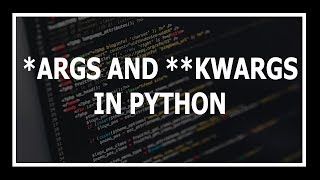 [Hindi] *args and **kwargs in python explained | Advanced python tutorials in Hindi