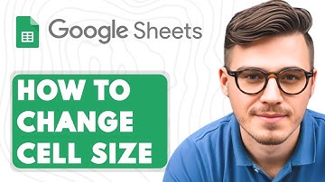 How To Change Cell Size in Google Sheets [2025 Guide]