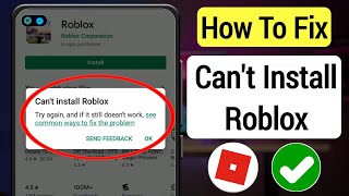 how to fix can't install roblox error on google playstore | can't install roblox problem solved