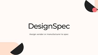 How To Assign A Vendor Or Manufacturer In Designspec