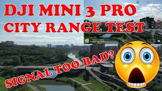 DJI MINI 3 PRO CITY RANGE TEST - HOW BAD IS THE SIGNAL?