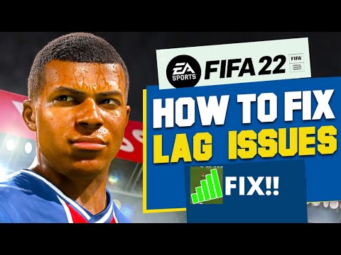 How To Fix Delay and Lag In FIFA 22