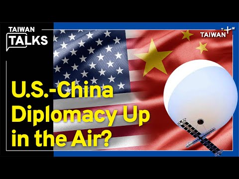 How China's 'Spy Balloon' Challenges U.S.-China Relations