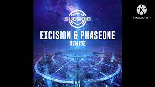 Excision & PhaseOne - Demise