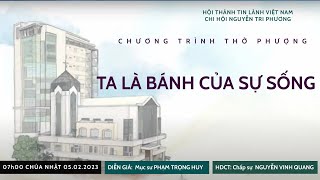 HTTL NGUYỄN TRI PHƯƠNG - Chương Trình Thờ Phượng Chúa - 05/02/2023