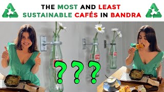 Top Bandra Cafés | Are your favourite cafés sustainable? #sustainableliving