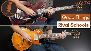 Good Things - Rival Schools (Guitar Cover #274)