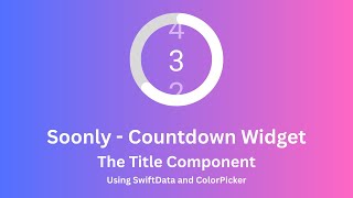 Soonly Dev Log #4 – Adding Title & Text Color Picker in SwiftUI