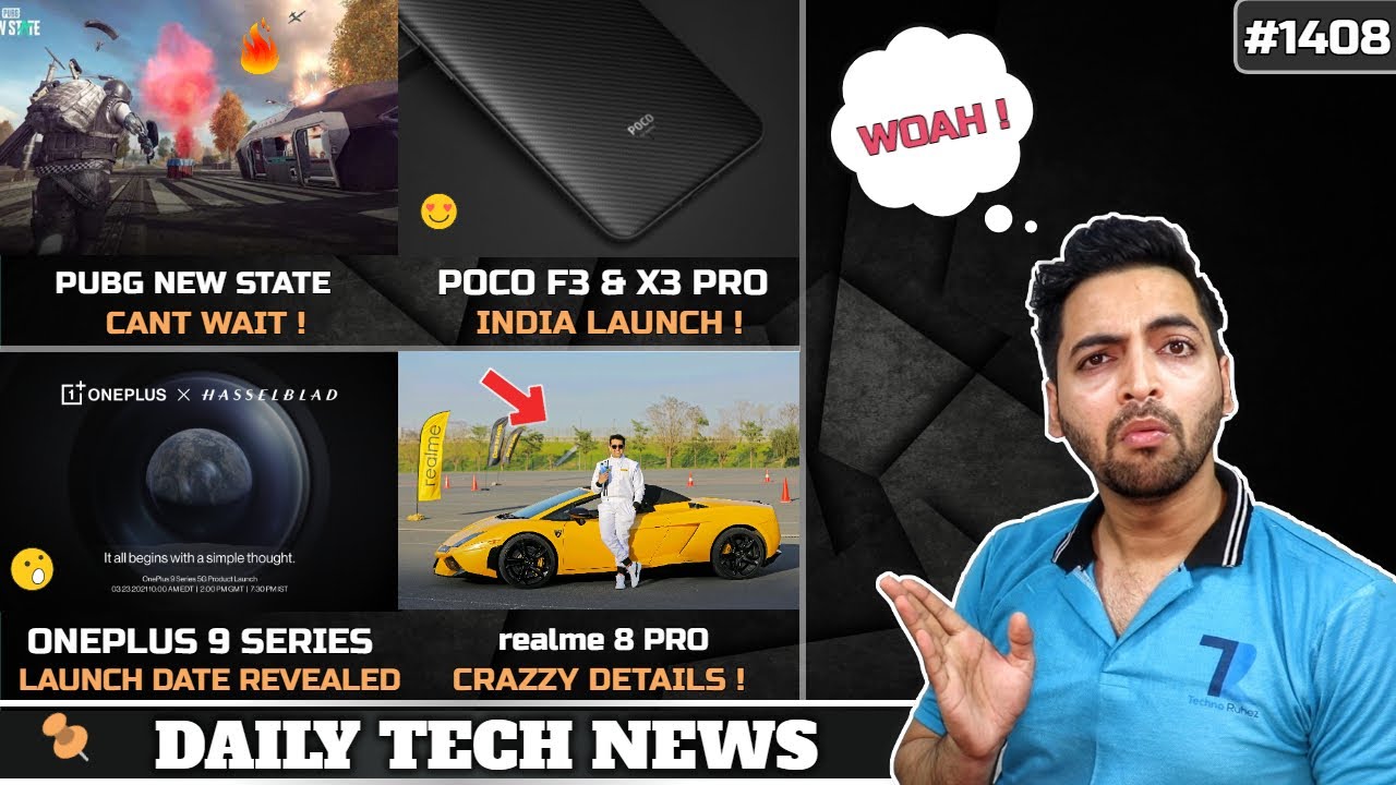 PUBG NEW STATE Record,Oneplus 9 5G Launch Date,POCO F3 & X3 Launch,Nokia G10 Gaming,IPL 2021