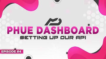 PHUE Web Dashboard in Python - Setting up our API (Episode #4) | MenuDocs