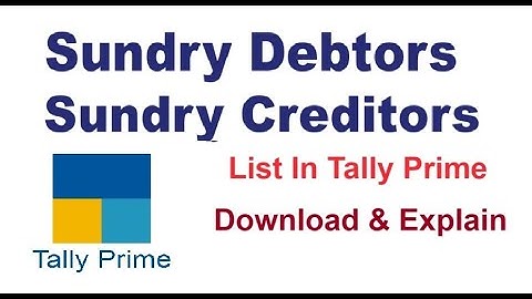 Sundry Debtors Sundry Creditors List In Tally Prime Download & Explain | Party Ledger In Tally Prime
