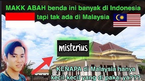 MAKK ABAH SAYE NGERI.. ALAT2 MISTERIUS INI TAK ADA DI MALAYSIA TAPI BANYAK DI INDONESIA.