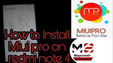 How to flash MIUI pro on Redmi note 4 easily | Mayuresh Salvankar
