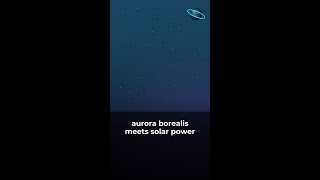 aurora borealis meets solar power