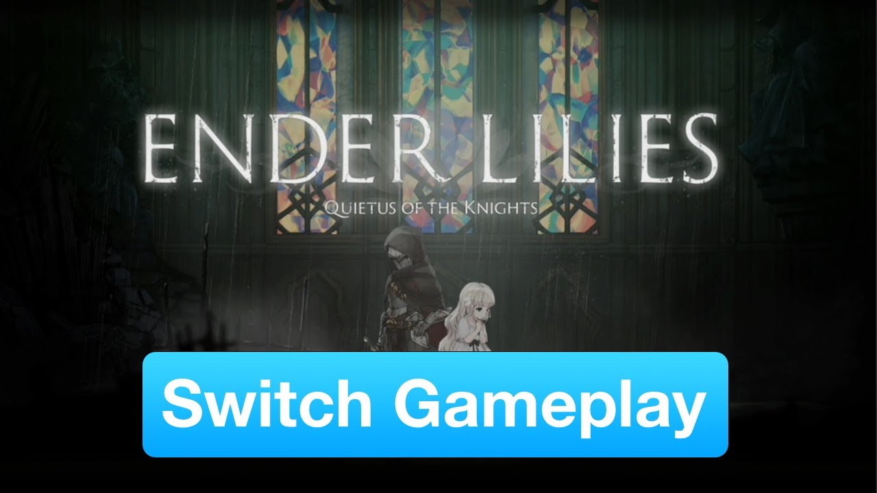 ENDER LILIES: Quietus of the Knights REVIEW Nintendo Switch GAMEPLAY