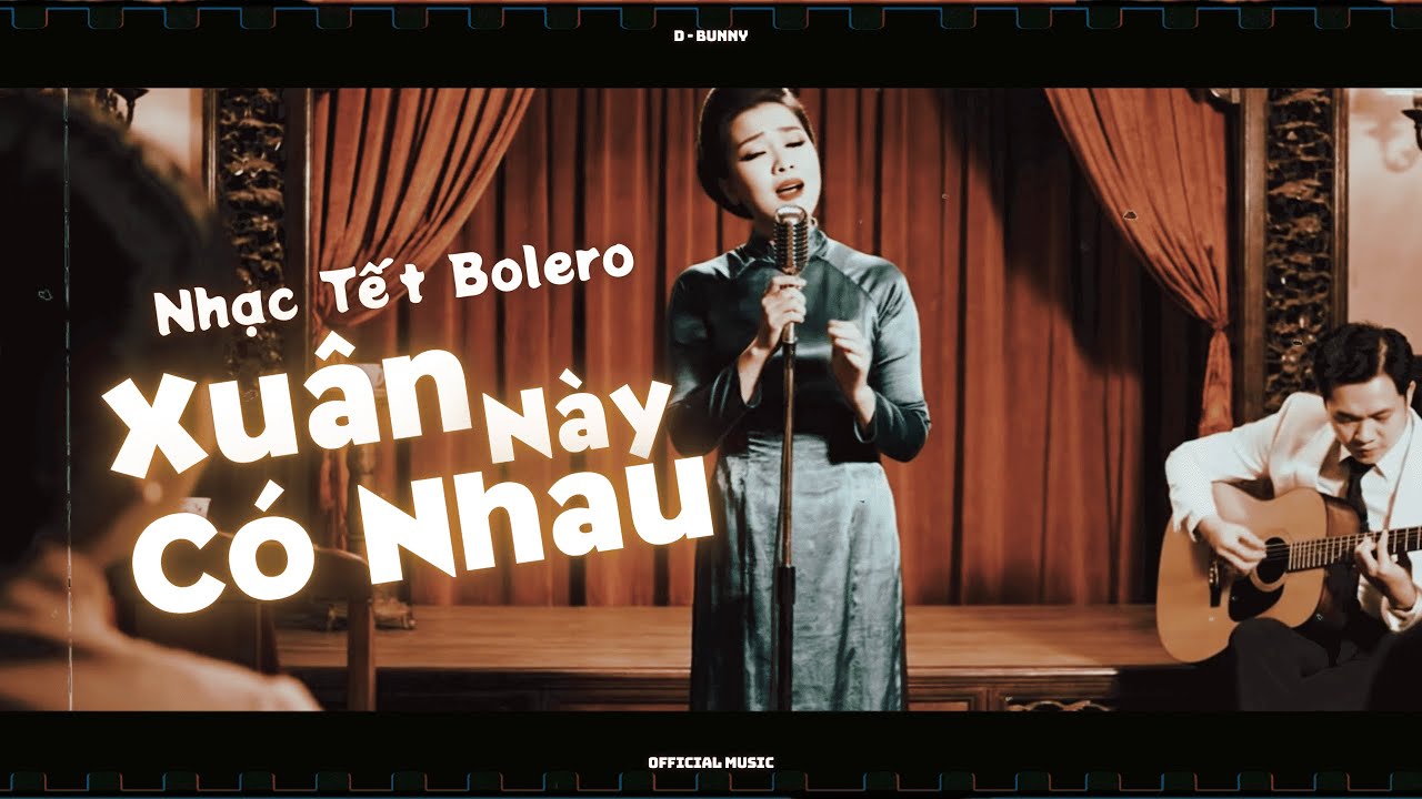 Nhạc Tết Bolero - Xuân Này Có Nhau | D - Bunny (Official Music)