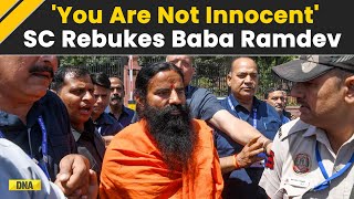 Patanjali Misleading Ad Case: SC Slams Baba Ramdev, Says 'You Are Not So Innocent'