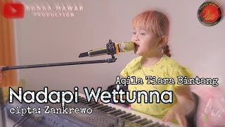 Nadapi Wettunna - Aqila || cipta: Zankrewo || Cover Version