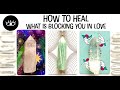 Pick a Card ⭐️✨ HOW TO HEAL WHAT IS BLOCKING YOU IN LOVE ✨⭐️ Relationships Soulmate Twin Flame Tarot