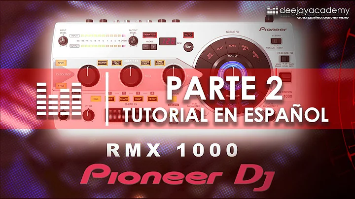 RMX 1000 Pioneer DJ Tutorial en español 🎚Parte 2