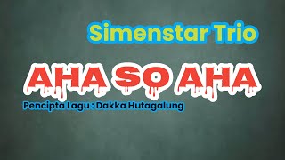 Video thumbnail of "AHA SO AHA - SIMENSTAR TRIO"