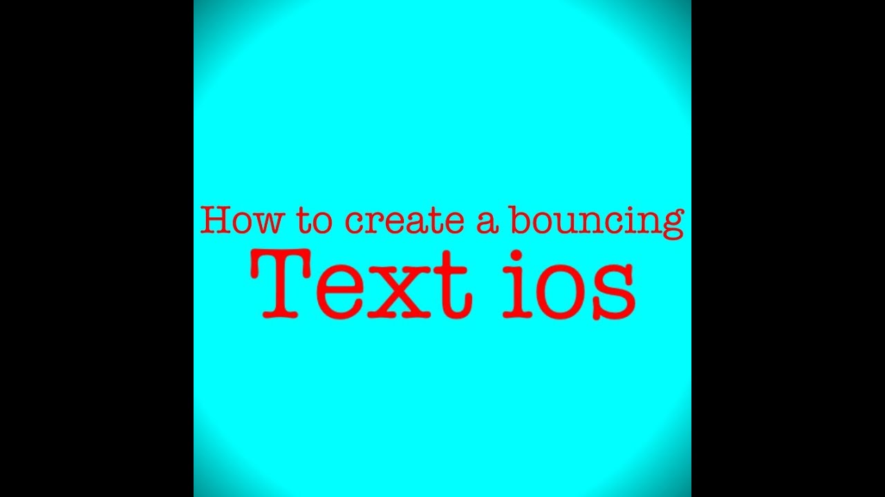 How to create a Bouncing Text on ios YouTube