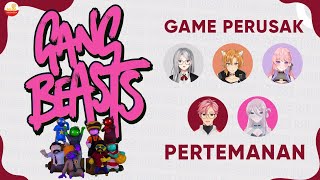 [LIVE]  GAME INI MERUSAK PERTEMANAN - GANG BEASTS #MuseGaming
