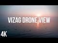 Vizag by drone  4k