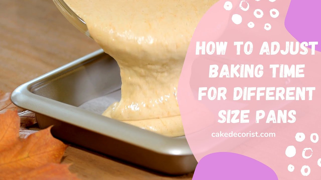 Cake Baking Times By Pan Size