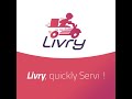 Vous voulez dvelopper le service de livraison livry est  votre disposition