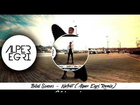 Bilal Sonses-Nefret(Alper Eğri Remix)