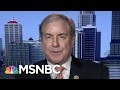 Rep john yarmuth donald trump not emotionally stable enough to be president  msnbc