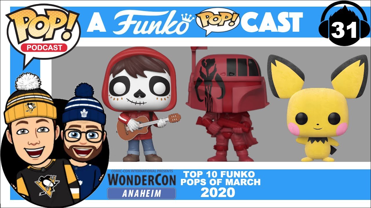 WonderCon 2020 Exclusives & Top 10 Funko Pops Of March 2020 (A Funko