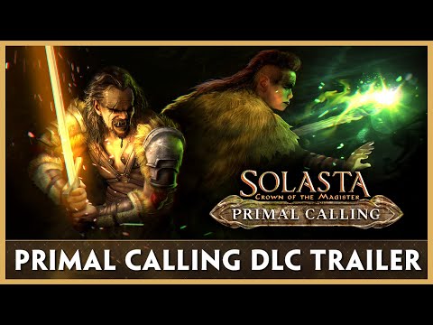 Primal Calling DLC - Launch Trailer / Solasta: Crown of the Magister