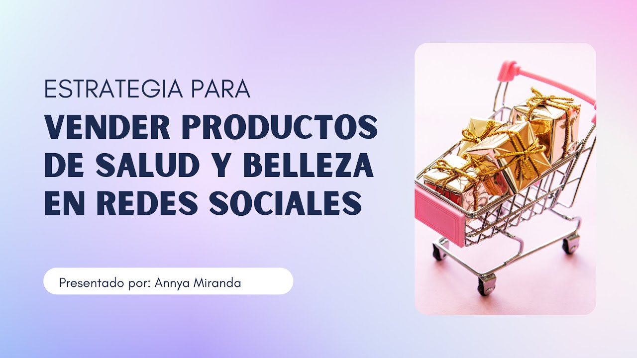 Estrategia para vender productos de salud y belleza en redes sociales ...