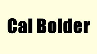 Cal Bolder Details