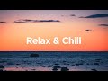 Relax  chill   deep house mix 