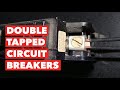 What is a Double Tapped Circuit Breaker?