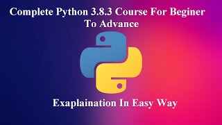 Complete Python 3.8.3 Version Latest Course  | Introduction | Part-1