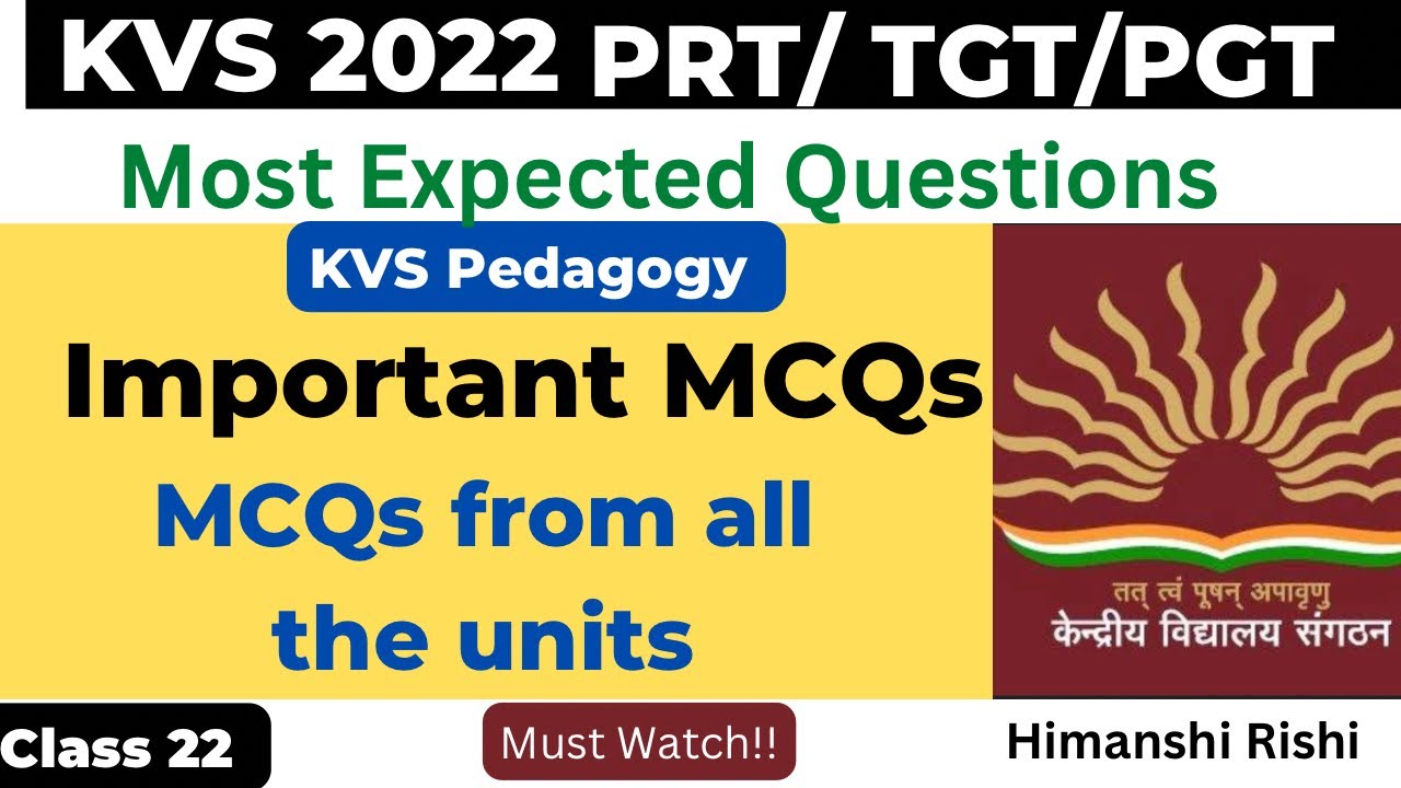 KVS Pedagogy MCQs l Most Important MCQs l KVS Most Expected Questions lKVS Questions from all units