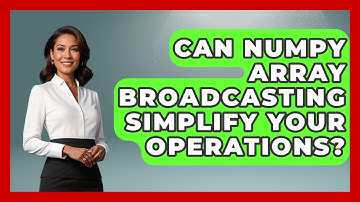Can NumPy Array Broadcasting Simplify Your Operations? - Python Code School