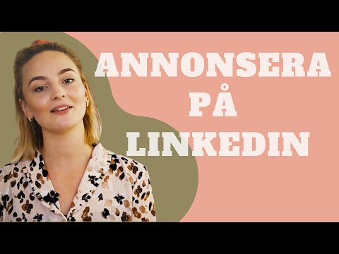 Annonsera på LinkedIn – Så här gör du