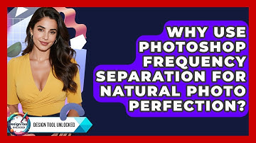 Why Use Photoshop Frequency Separation For Natural Photo Perfection? - Design Tool Unlocked