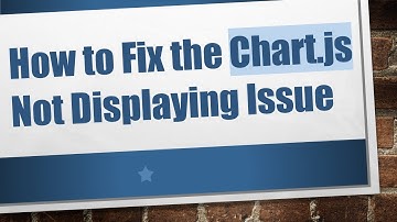 How to Fix the Chart.js Not Displaying Issue