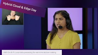 AWS Hybrid Cloud & Edge 2023 | AWS On Air ft. Local data processing for real-time decision making