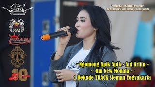 Ngomong Apik Apik - Ani Arlita Om New Monata 1 Dekade TRACK Sleman Yogyakarta